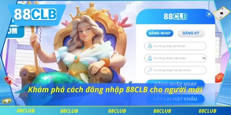 Khám phá cách đăng nhập 88CLB cho người mới